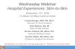 Wednesday Webinar Hospital Experiences: Skin-to-Skin...ADVANCING MATERNITY PRACTICES Skin-to-Skin •I attacked the skin to skin in the OR by just doing it, and this did not go so