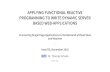 APPLYING FUNCTIONAL REACTIVE PROGRAMMING TO WRITE … · APPLYING FUNCTIONAL REACTIVE PROGRAMMING TO WRITE DYNAMIC SERVER BASED WEB-APPLICATIONS-Connecting Single Page Applications