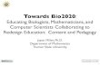 Towards Bio2020wikifuse.pbworks.com/f/miller-final.pdf · • Example: Biology • levels of biological organization; questions about life; scientiﬁc method • Example: Mathematics