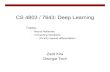 CS 4803 / 7643: Deep Learning · “2-layer Neural Net”, or “1-hidden-layer Neural Net” “3-layer Neural Net”, or “2-hidden-layer Neural Net” Slide Credit: Fei-FeiLi,