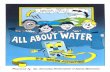 All About Water...background to appreciate this precious resource and use it wisely. This book was developed to help California's teachers educate students about water. It is intended