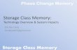 Storage Class Memoryidke.ruc.edu.cn/seminars/2012/04.13/Storage Class Memory... · 2018. 3. 21. · Storage Class Memory Phase Change Memory . Conclusion •SCM is an promising technology