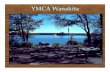 YMCA Camp Wanakita Summer Residential Camp Slideshow2 Camp Wanakita... · Title: Microsoft PowerPoint - YMCA Camp Wanakita Summer Residential Camp Slideshow2 [Compatibility Mode]