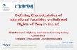 Defining Characteristics of Intentional Fatalities on ... · Defining Characteristics of Intentional Fatalities on Railroad Rights- of-Way in the United States, 2007-2010 • Location