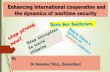 Enhancing International cooperation and the dynamics of ... · 1982 United Nations Convention on the Law of the Sea (“UNCLOS”) is prima facie the applicable legal framework governing