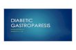 14 - DIABETIC GASTROPARESIS (KL 11.1.18) · 14 - DIABETIC GASTROPARESIS (KL 11.1.18) Created Date: 4/22/2019 9:27:15 PM ...
