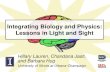 Integrating Biology and Physics: Lessons in Light and Sight and Sight.pdf · – Light, sight, and natural selection • What can I learn from worms? – Regeneration, stem cells,