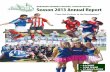 NortherN SuburbS Football aSSociatioN iNc Season 2013 ... · Girl’s/Women’s Football Report 8 5-A-Side Report 10 Special Needs Football Report 12 PD & DC Report 13 Football Development