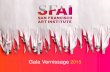 Gala Vernissage 2015 - sfai.edu · Gala Vernissage 2015 . 2015 Gala Vernissage + Varnished: The After Party Supporting student-artist scholarships • Edge Effect ...