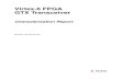 Virtex-6 FPGA GTX Transceiver - Xilinx · 2020. 9. 5. · Virtex-6 FPGA GTX Transceiver Report 7 RPT120 (v1.0) July 30, 2010 Chapter 1 Transceiver Characterization Methodology Test