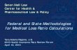 Federal and State Methodologies for Medical Loss Ratio ... · i . Seton Hall Law Center for Health & Pharmaceutical Law & Policy Federal and State Methodologies for Medical Loss Ratio