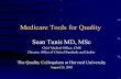Medicare Tools for Quality - ehcca.com · – oversight • National launch November 2002 • Measures: currently 10 outcomes measures ... 1 National Quality Forum measure 2 CMS 7th