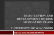 DURC Review and Development of Risk Mitigation Plans · Rebecca Moritz MS, CBSP, SM(NRCM) DURC Review Process Project IBC BTF PI ICDU R DURC Sub ... • Media talking points and press