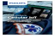 An introduction to Cellular IoT - philips.co.in · 22 Philips Innovation Services 5 › End-to-end architecture Making a cellular connected healthcare solution requires several components: