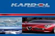 Kardol was founded in 1939 to manufacture car appearance ... · mixed with soap and water. Harmless to rubber. Will clean porcelain, glassware, windows, mirrors, metal and unlacquered