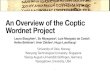 An Overview of the Coptic Wordnet Projectkellia.uni-goettingen.de/digitalcoptic3/slides/Coptic WN - July 2020.pdf · The ﬁrst WordNet - Princeton WordNet (PWN) • large lexical