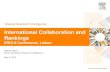 International Collaboration and Rankings · Research-intensive universities have high levels of international collaboration Source: SciVal analysis of Scopus data, Sept. 2015 ...