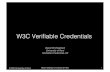 W3C Verifiable Credentials - BCS · This work was performed in collaboration with Romain Laborde, SamerWazan, Arnaud Oglaza, Remi Venant IRIT Laboratory, Paul Sabatier University,
