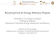 Revolving Fund for Energy Efficiency Projects · Department of Alternative Energy Development and Efficiency (DEDE) “To create sustainability of Alternative Energy and Energy Efficiency