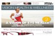 A VISION OF EYE HEALTH - ELBA FLAMENCO · 2018. 6. 23. · cataract and refractive Surgery, california optometric, association, Tim radway, Peter Quigley, Kemin Health Distributed