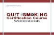 Hypnosis Training Schools - WORKBOOKamericanschoolofhypnosis.com/wp-content/uploads/2015/01/... · 2015. 1. 13. · Quit Smoking Certification Workbook The contents of this manual
