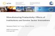 Manufacturing Productivity: Effects of Institutions and Service ...¶schl_slides.pdf5 Rent Spillovers - Literature Estimation of spillovers based on R&D expenditures of partner countries