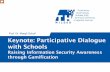Prof. Dr. Margit Scholl Keynote: Participative Dialogue with Schools · 2019. 7. 8. · Keynote: Participative Dialogue with Schools . Raising Information Security Awareness through