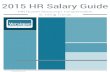 2015 HR Salary Guide - versique.com … · hiring managers surveyed, said the biggest recruiting challenges are “finding qualified candidates” and “filling positions quickly."