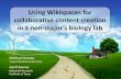 Using Wikispaces for collaborative content creation in a ...€¦ · Michael Sawey Texas Christian University Using Wikispaces for collaborative content creation in a non-major’s