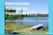 Intermunicipal Collaboration Frameworks (ICFs)• Adopt Intermunicipal Collaboration Frameworks (ICFs) bylaw and • Intermunicipal Development Plans (IDPs). • All municipalities
