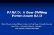 PARAID: A Gear-Shiftingawang/courses/cis6935_s2012/paraid-ppt.pdf · PARAID: A Gear-Shifting Power-Aware RAID 1 10 100 1000 0 500000 1000000 1500000 request number MB/sec RAID-5 PARAID