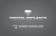 DENTAL IMPLANTS · of dental therapies Restore your bite with a treatment that is modeled after natural tooth anatomy Avoid invasive procedures that require altering healthy tooth