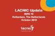 LACNIC Update RIPE 79 Rotterdam, The Netherlands October 2019 · LACNIC Update RIPE 79 Rotterdam, The Netherlands October 2019. Two Topics 1. Continued strengthening of a secure,