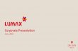 Corporate Presentation - Lumax World€¦ · Corporate Presentation June, 2018. July 00, 2017 Group Snapshot. Group Snapshot. Group Snapshot - Overview. Company Snapshot –LUMAX