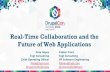 Future of Web Applications Real-Time Collaboration and the · Peta Hoyes Tag1 Consulting Chief Operating Ofﬁcer Fabian Franz Tag1 Consulting VP Software Engineering Real-Time Collaboration
