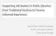 Supporting Job Seekers in Public Libraries: From Traditional ......Supporting Job Seekers in Public Libraries: From Traditional Services to Trauma Informed Awareness Wesley W. Roberts,