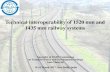 Technical interoperability of 1520 mm and 1435 mm railway ... Mamytov_OSJD.… · rules and recommendations on the equipment, signalling systems, numbering for linking telecommunications
