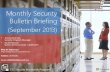 Monthly Security Bulletin Briefing - Microsoft · 2017. 1. 30. · CVE -2013 3180 CVE-2013-1315 Multiple * Important Critical Important Important Important Critical Denial of Service
