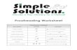 Proofreading Worksheet - simplesolutions.org · Simple Solutions© Proofreading Worksheet 7. Use proofreader’s symbols to correct the sentence. no, bailey, don’t go go neer the
