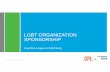 LGBT ORGANIZATION SPONSORSHIP - Out & Equal€¦ · ©2017 RSM US LLP. All Rights Reserved. LGBT ORGANIZATION SPONSORSHIP Gay Polo League & RSM Story