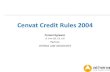 Cenvat Credit Rules 2004 - Athenaathena.org.in/uploads/Cenvat-National-Conference...Rule 1 –Short title, extent and commencement •Cenvat credit rules, 2004 •(2) They extend to