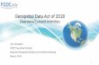 Geospatial Data Act of 2018...technology Positions the U.S. to be a global leader in utilization of geospatial technology The GDA reflects growing recognition of the essential role