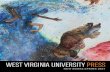 WEST VIRGINIA UNIVERSITY PRESS About West Virginia University Press West Virginia University Press is