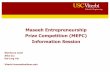 Maseeh Entrepreneurship Prize Competition (MEPC) Viterbi ... · 15-20 teams will be selected • Each team gets $500 Customer Discovery Grant ~6 entrepreneurship workshops • Customer