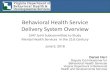 Behavioral Health Service Delivery System Overviewdls.virginia.gov/groups/mhs/060518dbhds.pdftraining centers for individuals with intellectual disability, 8 adult mental health ...