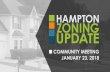 COMMUNITY MEETING JANUARY 23, 2018€¦ · •Workshop, public meetings ... COUNCIL APPROVAL. ZONING UPDATE PROCESS PHASE 1 ANALYSIS & LISTENING >> Technical review >> Interviews