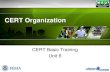 CERT Basic Training Unit 6 - CERT Organization · CERT Basic Training Unit 6: CERT Organization 6-3 Maintain the safety of disaster workers Provide clear leadership and organizational