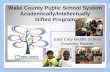 Wake County Public School System Academically ...€¦ · AIG Service Delivery Students identified as AIG receive differentiated services at all Wake County Public Schools. Each school