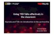 Using TED Talks effectively in the classroom WEBINAR VERSION · What is TED? TED has a simple goal: to spread great ideas. Every year, hundreds of presenters share ideas at TED events