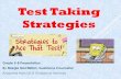 Test Taking Strategies - srce.careca.srce.ca/sites/default/files/Test Taking Strategies.pdf · Test taking strategy 11 •Answers about where and when the story takes place are found